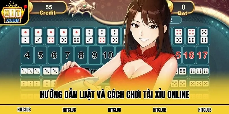 Hướng dẫn luật và cách chơi tài xỉu online